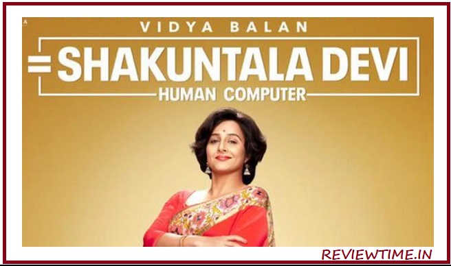 Shakuntala Devi Movie – Story, Trailer, Review