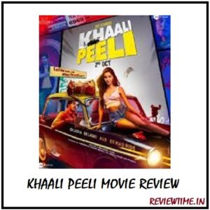 Read more about the article Khaali Peeli Movie – Review, Story, Cast, Trailer, Ratings
