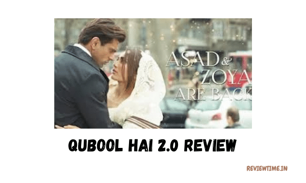 Qubool Hai 2.0 Review, Story, Cast, Trailer
