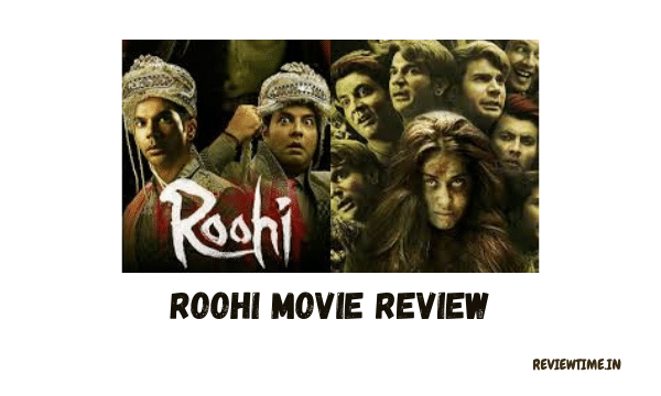 Roohi Movie Review, Story, Cast, Ratings