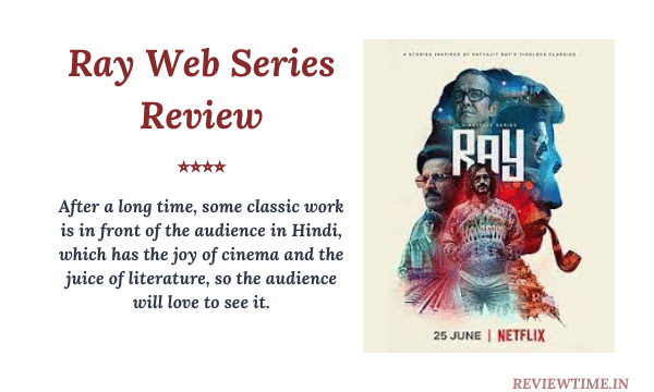 Read more about the article Ray Web Series Review, Story, Cast