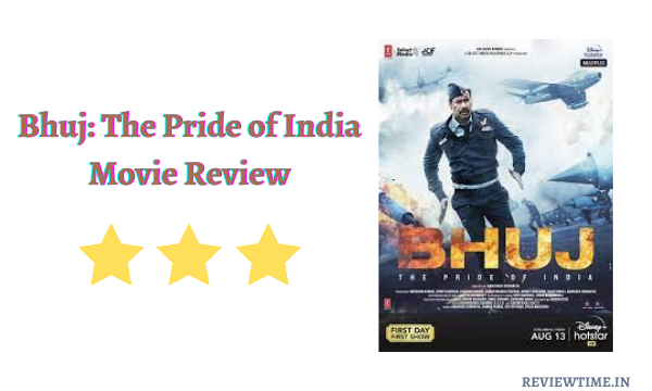 Bhuj: The Pride of India Movie Review