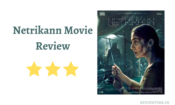Netrikann Movie Review, Story, Ratings