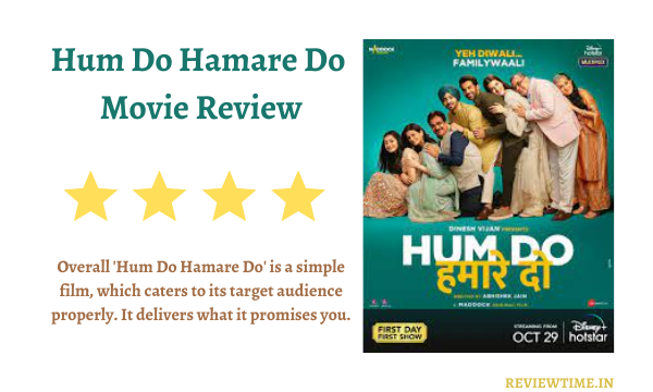 Read more about the article Hum Do Hamare Do Movie Review, Story, Rating