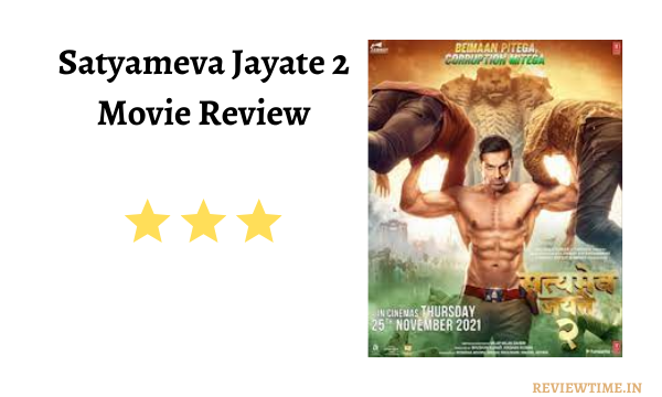 You are currently viewing Satyameva Jayate 2 Movie Review, Rating