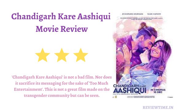 Read more about the article Chandigarh Kare Aashiqui Movie Review