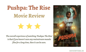 Read more about the article Pushpa: The Rise Movie Review, Rating