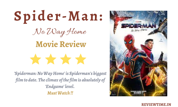 Spider-Man: No Way Home Movie Review, Rating