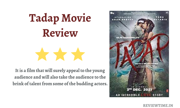 Read more about the article Tadap Movie Review, Cast, Rating, Story