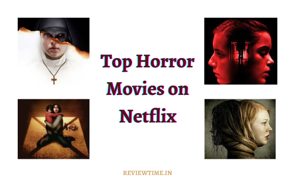Top 5 Horror Movies on Netflix