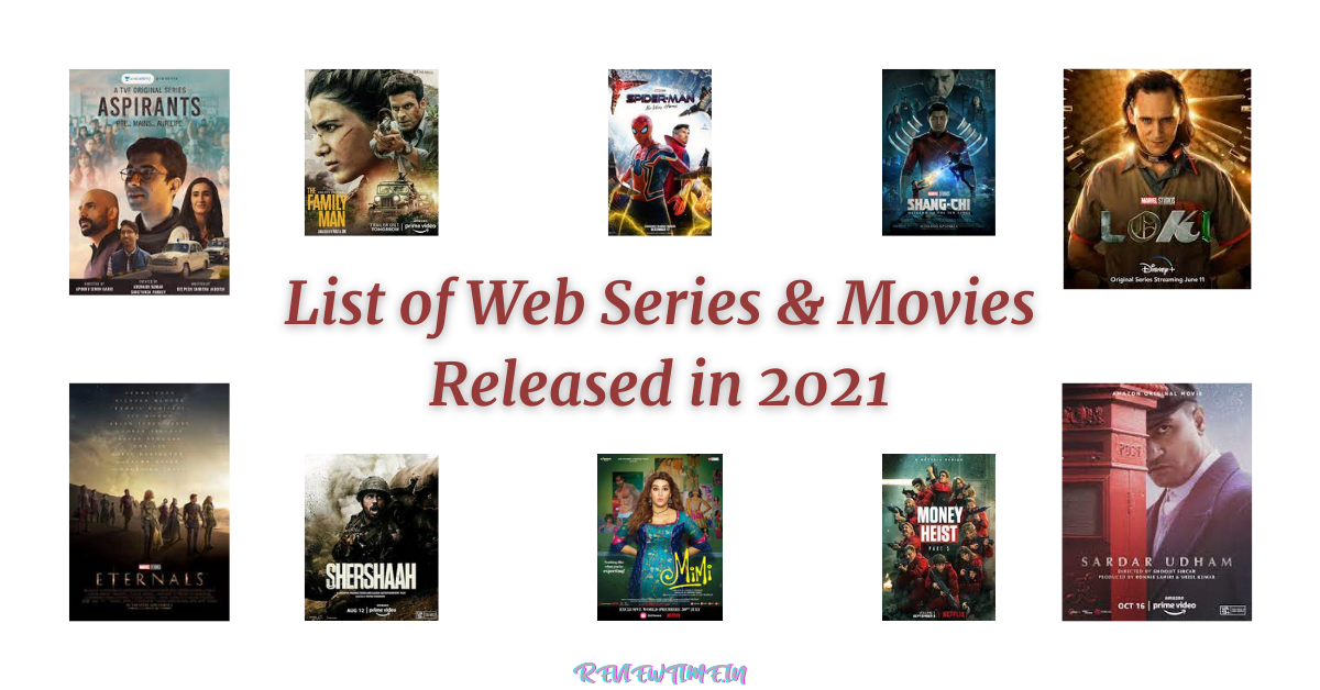 List of Web Series & Movies Released in 2021