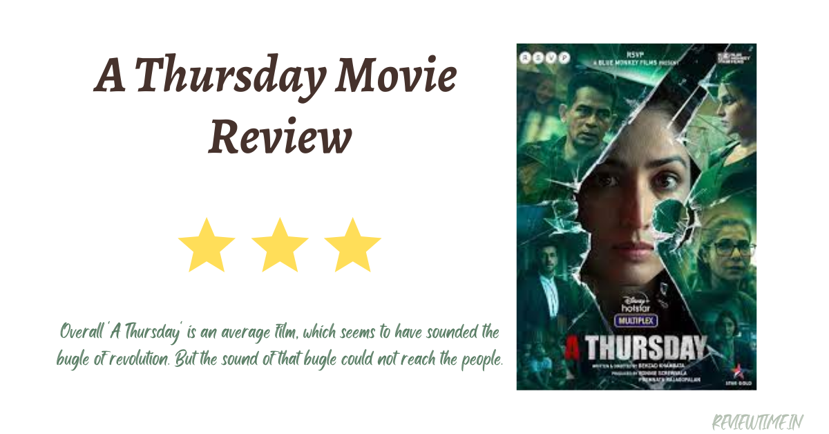 A Thursday Movie Review, Rating, Cast