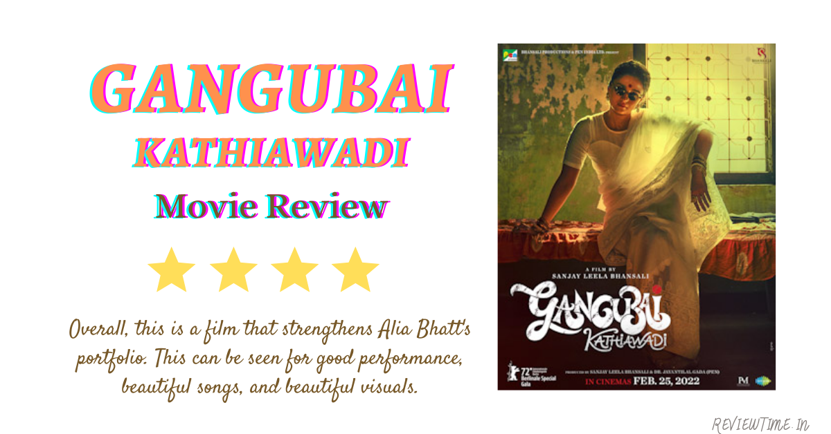 Gangubai Kathiawadi Movie Review, Rating
