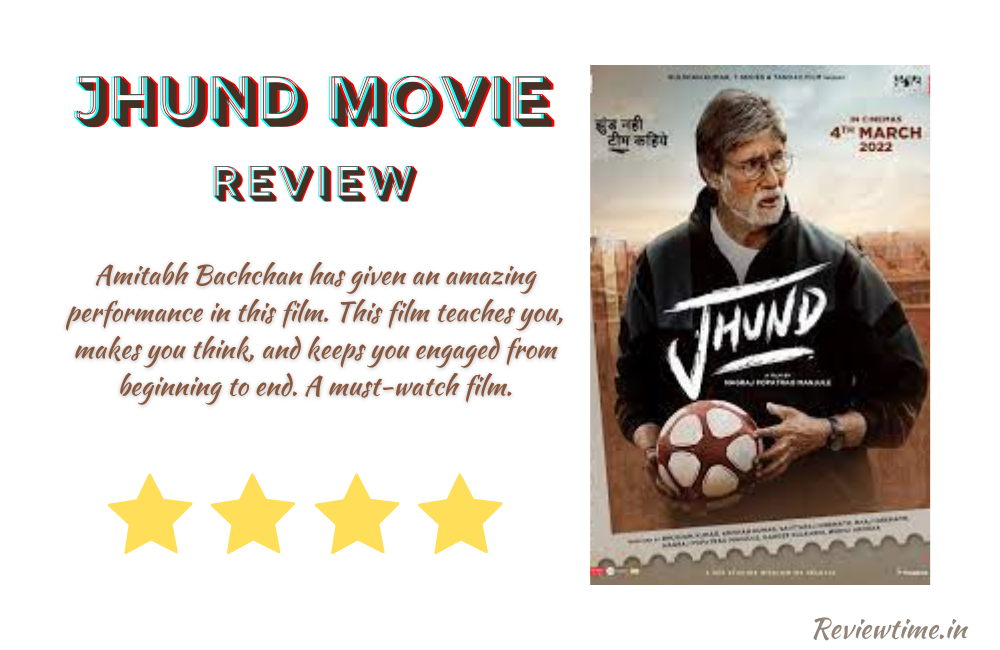 Jhund Movie Review, Story, Cast, Rating