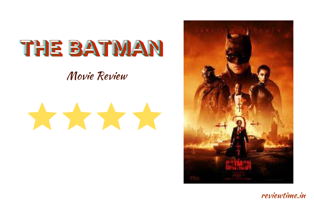 The Batman (2022) Movie Review, Rating