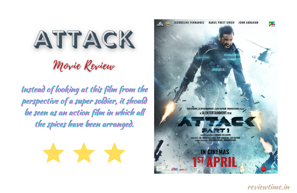 Attack Movie Review, Rating, Cast, Story