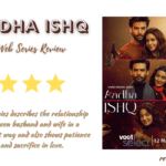 Aadha Ishq Web Series Review