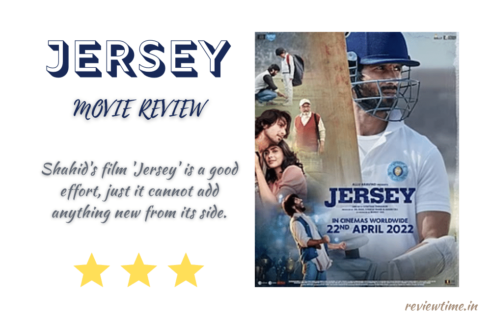 Jersey Movie Review, Rating, Story, Cast