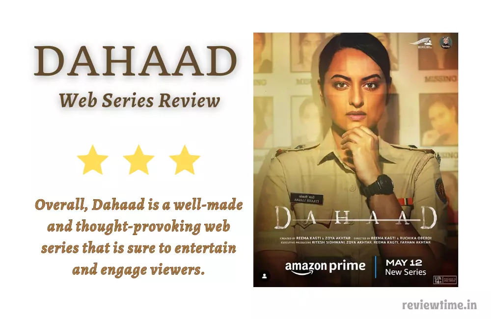 Dahaad Web Series Review, Rating, Cast, Story