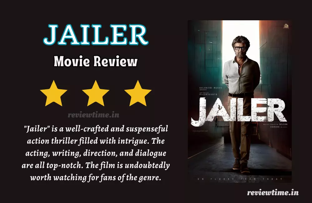 Jailer Movie Review, Story, Rating, Cast, Watch Online
