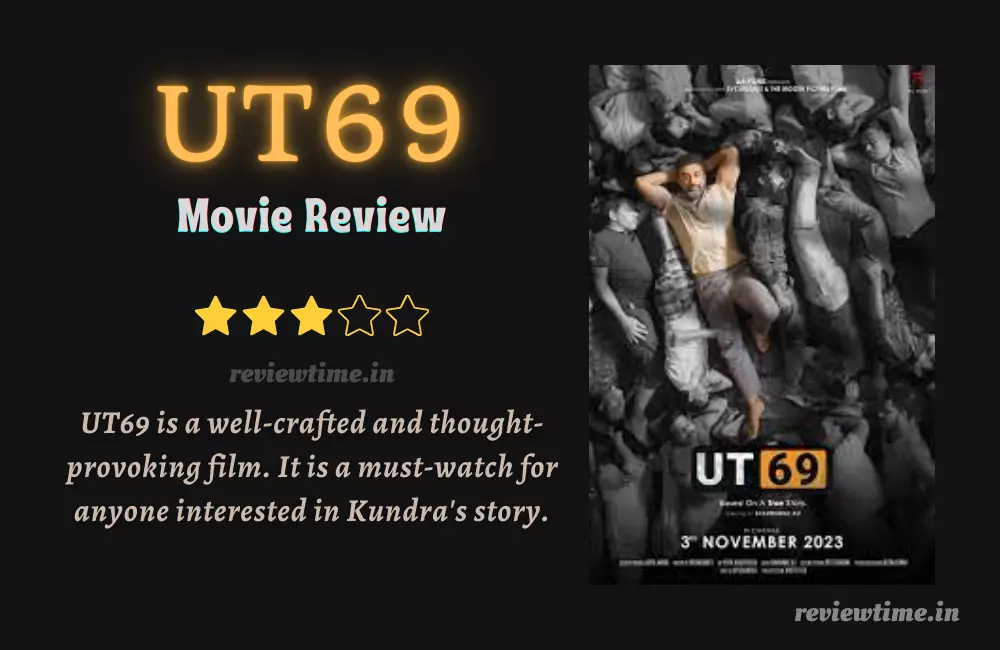 UT69 Movie Review, Ratings, Cast, Story